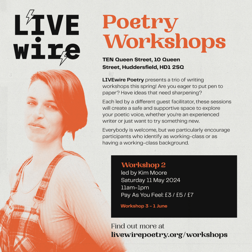 LIVEwire Poetry | Huddersfield workshop Kim Moore