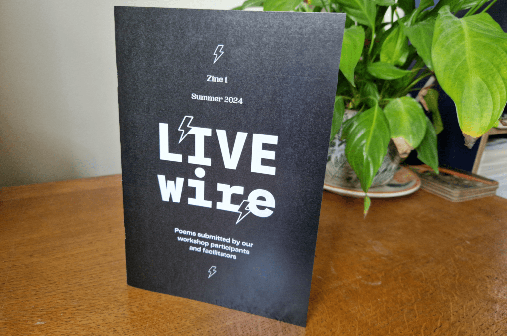 Our first LIVEwire Poetry workshops zine is out&nbsp;now