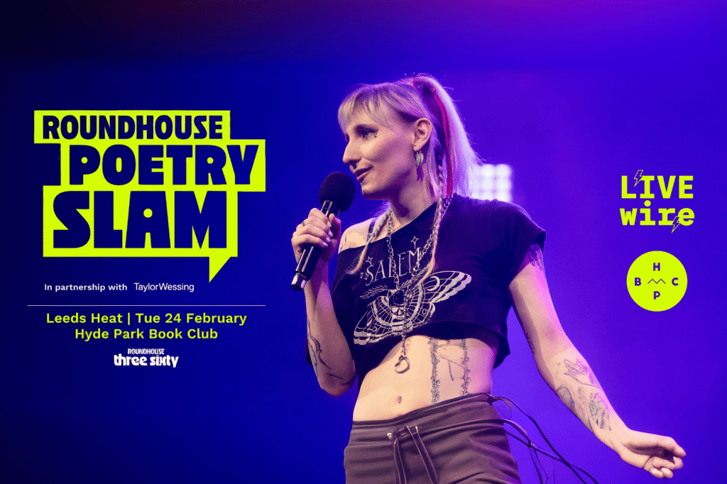 Roundhouse Poetry Slam 2026: Applications plus Leeds heat on 24&nbsp;Feb